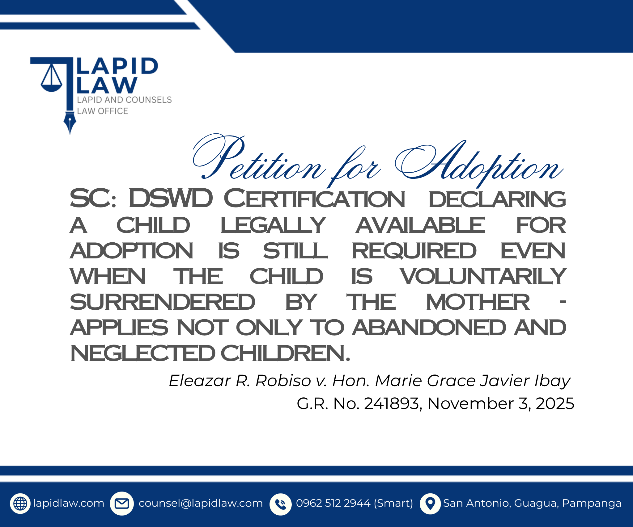 SC: DSWD Certification declaring a child legally available for adoption is still required even when the child is voluntarily surrendered by the mother – not only to abandoned and neglected children.