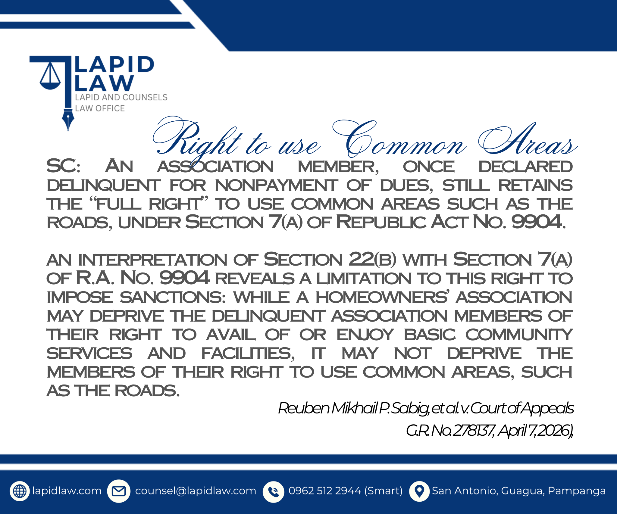 SC: An association member, once declared delinquent for nonpayment of dues, still retains the “full right” to use common areas such as the roads, under Section 7(a) of Republic Act No. 9904.